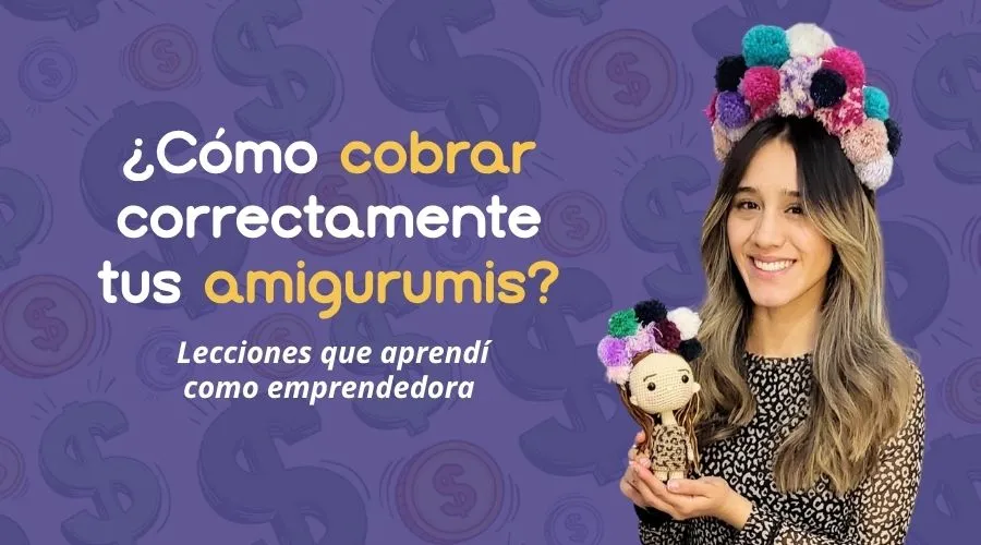 ¿Cómo-cobrar-correctamente-tus-amigurumis-Blog-Taller-del-nudo